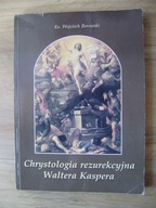Chrystologia rezurekcyjna Waltera Kaspera