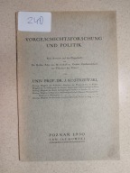 Vorgeschichtsforschung und politik Józef Kostrzewski Badania prehistoryczne