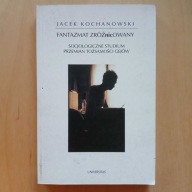 Fantazmat zróżnicowany Socjologiczne studium przemian tożsamości gejów