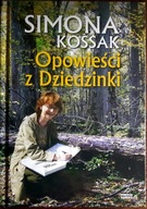Opowieści z Dziedzinki Simona Kossak TWARDA OKŁ.