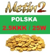 METIN2 POLSKA 2.5KKK YANG 25 WON 25W WONY MT2 YANGI PL