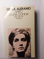 Diario di una donna. Inediti 1945-1960 Sibilla Aleramo
