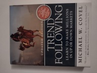Trend Following Learn to Make Millions in Up/Down Markets by Michael Covel