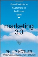 Marketing 3.0: From Products to Customers to the Human Spirit Kotler Philip