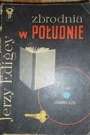Zbrodnia w południe Jerzy Edigey