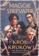 Król Kruków. Tom 1. The Raven Boys - Maggie Stiefvater