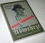 NASZ CZŁOWIEK W ABWEHRZE Alfons Filar /Autograf