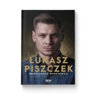 Łukasz Piszczek Mentalność sportowca Kamil Wódka biografia ksiazka