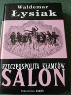 WALDEMAR ŁYSIAK RZECZPOSPOLITA KŁAMCÓW SALON BDB-