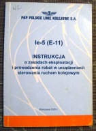 Ie-5 O zasadach eksploatacji i prowadzenia robót w urządzeniach SRK