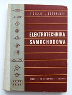 Elektrotechnika samochodowa Zbigniew Cisło, Lechosław Osterlof ZOBACZ !!!