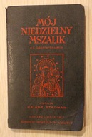 MÓJ NIEDZIELNY MSZALIK - Ks. Józef F. Stedman, Brooklyn 1938 USA, 352 STRO