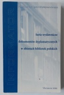 Serie wydawnicze dokumentów dyplomatycznych w zbiorach bibliotek polskich