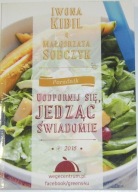 Uodpornij się jedząc świadomie - Iwona Kibil - BDB