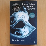 E L James - Ciemniejsza strona Greya