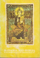 Badania nad Biblią w starożytności i w średniowieczu ; jak nowa