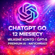 CHAT GPT GO | 12 MIESIĘCY | WŁASNE KONTO | GPT-5 | SZTUCZNA INTELIGENCJA AI
