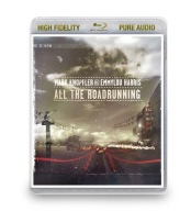 Mark Knopfler And Emmylou Harris – All The Roadrunning Blu-Ray Audio Atmos