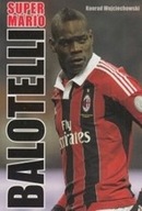 Super Mario Balotelli AC Milan biografia ksiazka