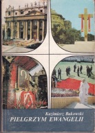 Pielgrzym Ewangelii Bukowski Kazimierz