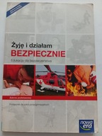 Edukacja dla bezpieczeństwa Żyję i działam bezpiecznie Podręcznik J Słoma