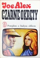 Czarne okręty Posejdon o białym obliczu Alex