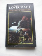 SZEPCZĄCY W CIEMNOŚCI Howard Phillips Lovecraft