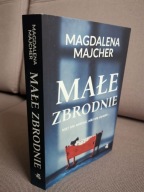 MAGDALENA MAJCHER MAŁE ZBRODNIE