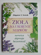 Zioła na ukojenie nerwów , NOWAK