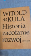 Historia, zacofanie, rozwój Witold Kula