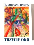 T.Lobsang Rampa "Trzecie Oko" – kultowy bestseller! bd. stan, real foto