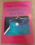 Astrologia dla pań Hanna Heinrich