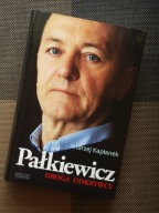 Książka PAŁKIEWICZ DROGA ODKRYWCY - Oryginalny AUTOGRAF Jacka Pałkiewicza