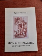 "Monachomachia, czyli wojna mnichów" Ignacy Krasicki