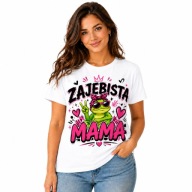 Koszulka damska 'ZAJEBISTA MAMA' Śmieszny T-shirt dla mamy z nadrukiem XL