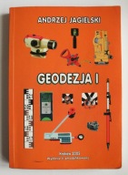 Geodezja I w teorii i praktyce część 1 Andrzej Jagielski, wyd II