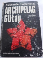 Archipelag Gułag 1918-1956 część 5,6,7 Aleksander Sołżenicyn