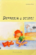 Depresja u dzieci Poradnik 2001 Jarosław Rola