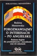 POROZMAWIAJMY O INTERESACH PO ANGIELSKU BOŻENA HOSZEWSKA