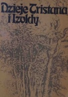 DZIEJE TRISTANA I IZOLDY Joseph Bedier ( Żeleński)