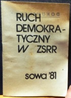 Ruch demokratyczny w ZSRR [Wydawnictwo SOWA (II obieg) 1981]