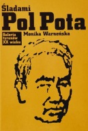 Śladami Pol Pota Monika Warneńska