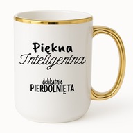 KUBEK ELEGANT 425ml PIĘKNA INTELIGENTA DELIKATNIE PIE*DOLNIĘTA
