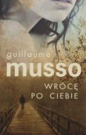 Wrócę po ciebie Guillaume Musso