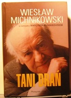 Tani drań. Wiesław Michnikowski w rozmowie z...