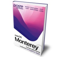 MacOS Monterey. Książka o Apple Artur Jopek, Jaromir Kopp, Przemysław