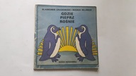Poczytaj mi Mamo ... GDZIE PIEPRZ ROSNIE - Grabowski