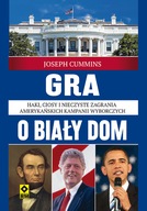 Gra o Biały Dom Joseph Cummins ksiazka