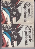 Dackiewicz Synowie Napoleona t. 1-2