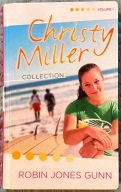 Christy Miller Collection, Vol 1 - Robin Jones Gunn
